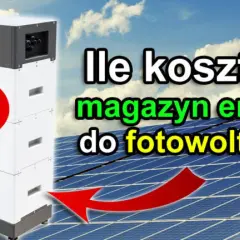Ile kosztuje magazyn energii do fotowoltaiki i co warto wiedzieć?