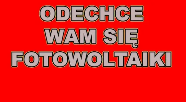 Dlaczego fotowoltaika się nie opłaca? Odkryj ukryte koszty i ryzyka